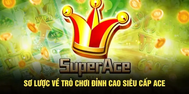 siêu cấp ace